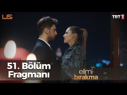 Elimi Bırakma 51. Bölüm Fragmanı
