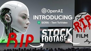 The World Just Entered a New Era with OpenAI Sora - RIP Stock Footage Industry