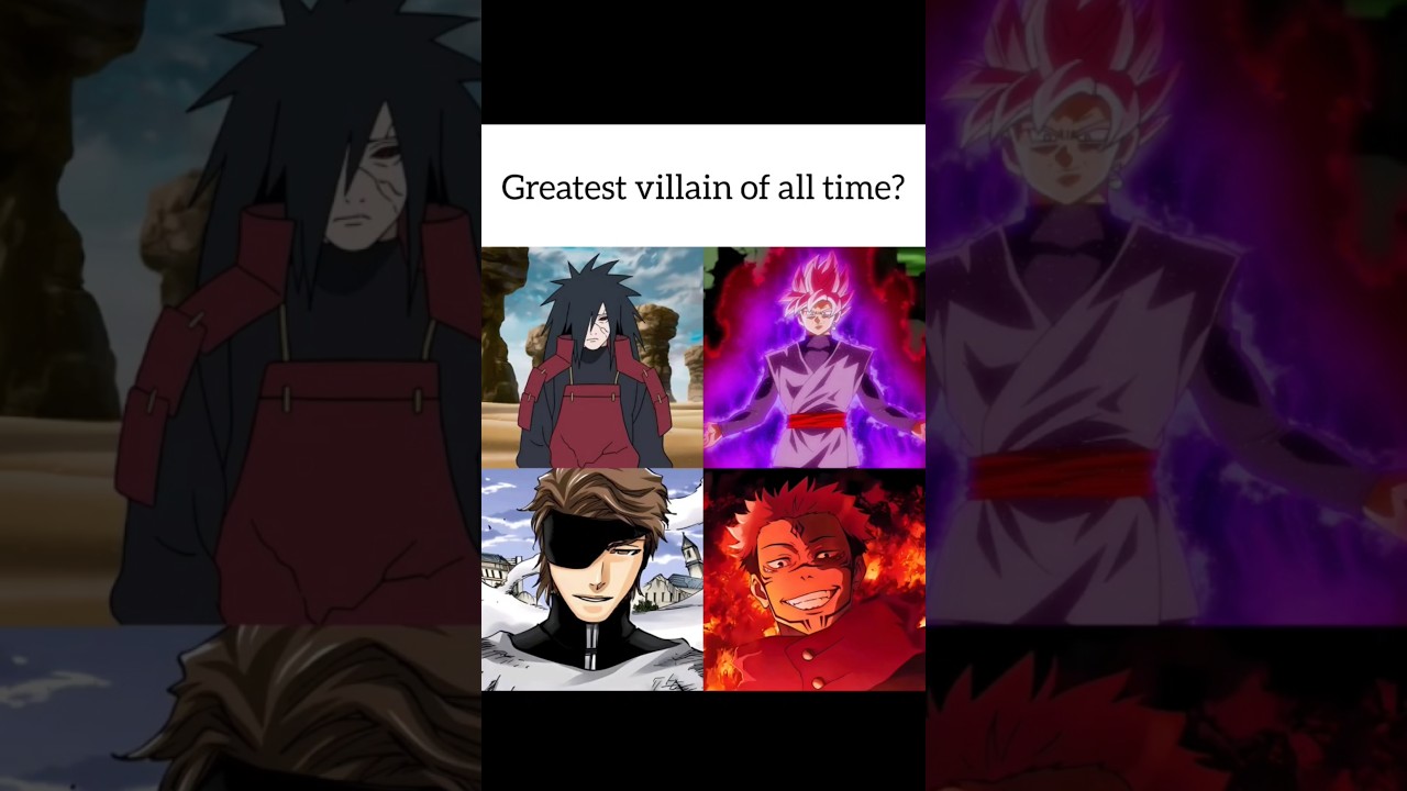 Greatest Villain Of All Time? #anime #animeshorts #edit #gokublack #madara #aizen #sukuna #shorts