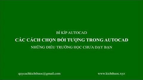 CÁC CÁCH CHỌN ĐỐI TƯỢNG TRONG AUTOCAD