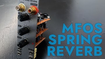DIY EURORACK MFOS SPRING REVERB
