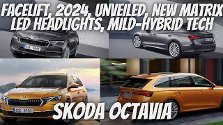 Skoda Octavia: Facelift, 2024, Unveiled, New Matrix LED Headlights, Mild-Hybrid Tech