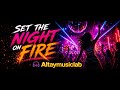 SET THE NIGHT ON FIRE | Dance Pop / Nu Disco