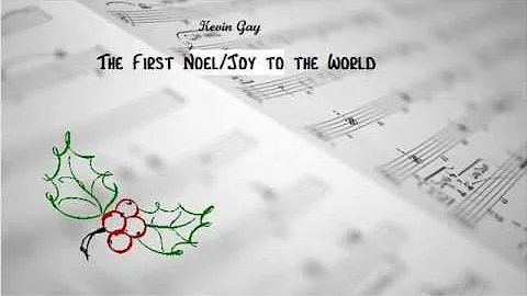 Kevin Stull - The First Noel/Joy to the World Pian...