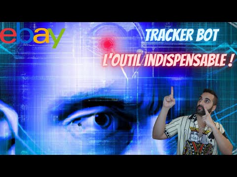 Ebay l'outil indispensable Tracker BOT pour vos suivis Ebay, Amazon mode d'emploi API