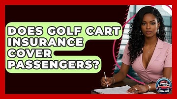 Does Golf Cart Insurance Cover Passengers? - Auto Coverage Explained