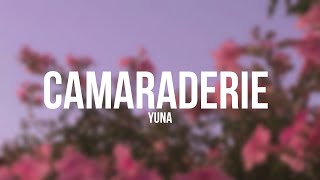 Yuna - Camaraderie Lyrics