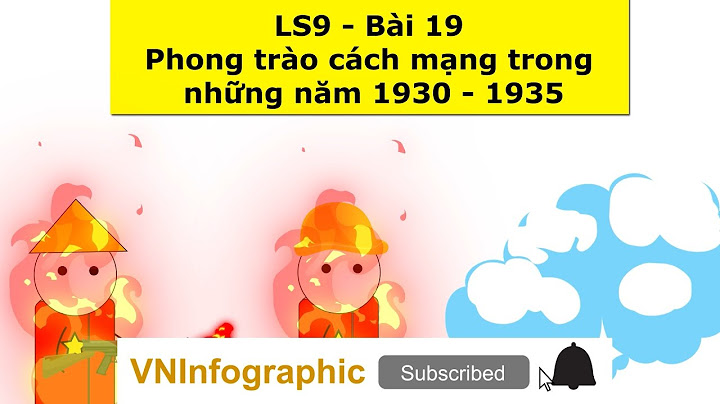 Giải bài tập lịch sử 9 bài 19 trang 76 năm 2024