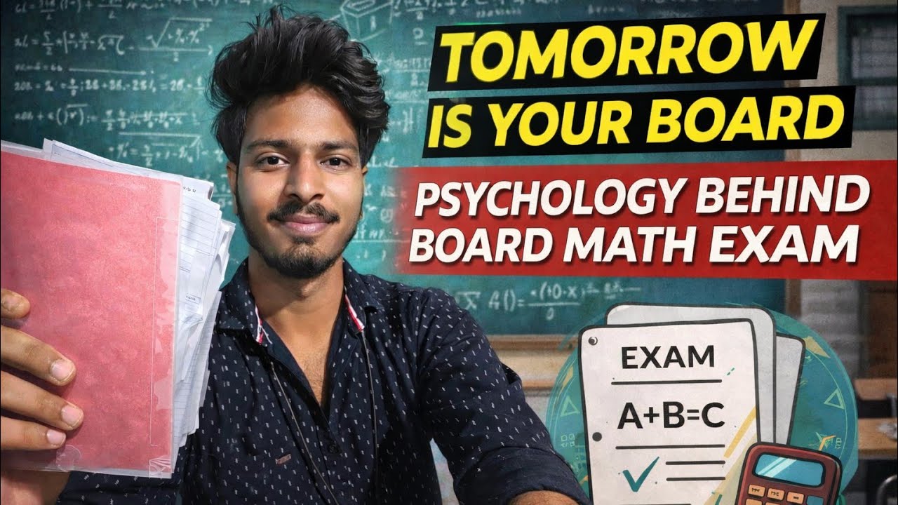 Tomorrow Is Your Board Exam | Class 10th Math|Watch it before your exam Psychology Behind Maths Fear
