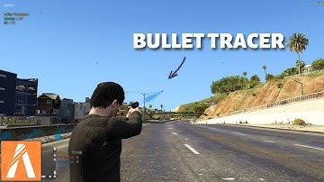 Fivem Bullet Tracer - Tutorial