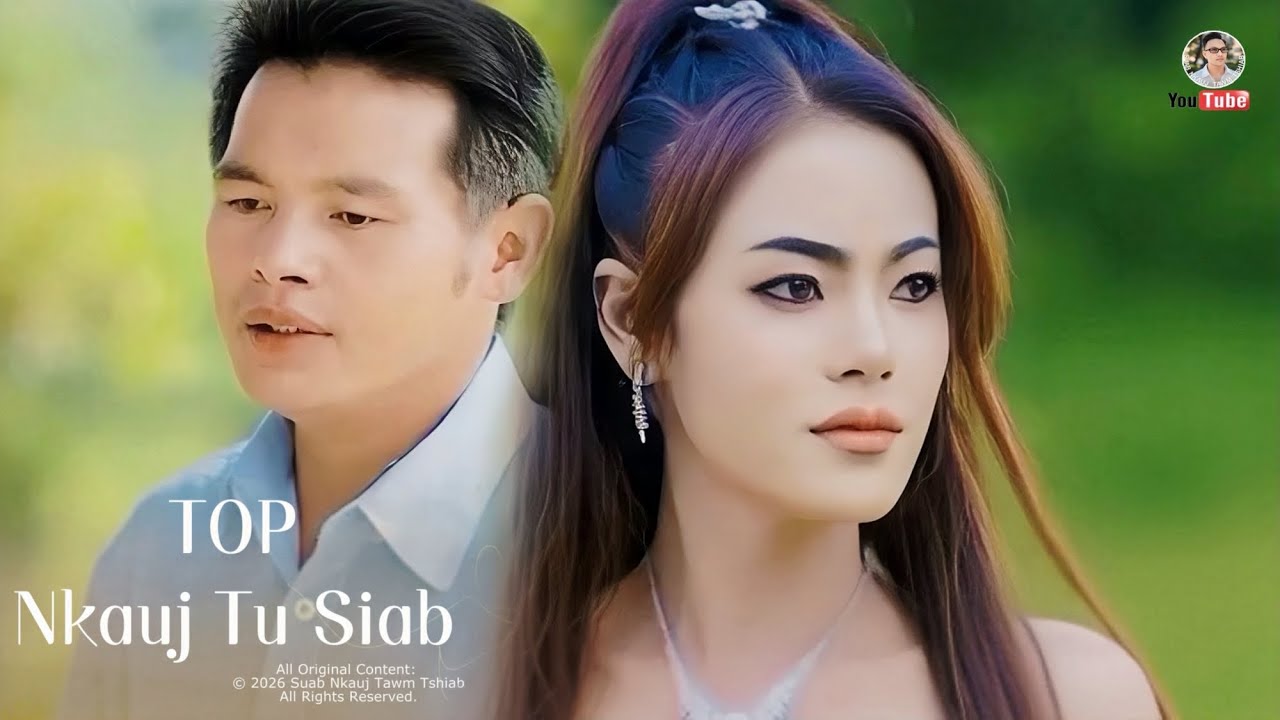 TOP NKAUJ TU SIAB - Mob Siab Tshaj Plaws @Suab.Nkauj.Tawm.Tshiab