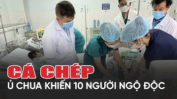 Ăn cá chép muối ủ chua, 10 người ngộ độc