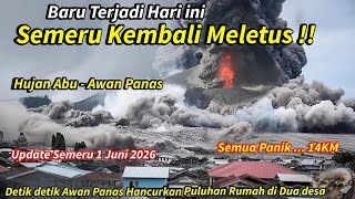 BARU TERJADI HARI INI, SEMERU KEMBALI MELETUS DAHSYAT, SEMUA PANIK..14KM, Update Semeru 1/6/2026