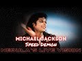 Michael Jackson Speed Demon Nebula S Live Vision 