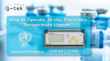 How to operate WHO Approved 30 day electronic temperature logger