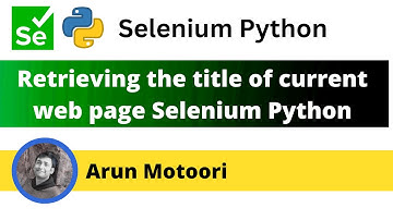Retrieving the title of current web page using Selenium Python (Selenium Python)