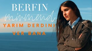 Berfin Mirmend 🔵 Yarim Derdini Ver Bana  ( Akustik ) 🎵