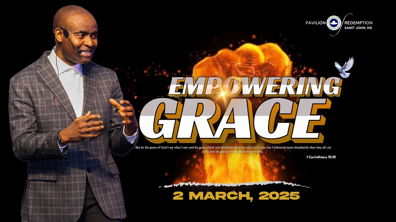 SUNDAY SERVICE| 2ND MARCH 2025 | EMPOWERING GRACE