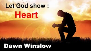Let God show : HEART