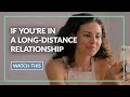 If You're In A Long Distance Relationship - WATCH THIS | by Jay Shetty