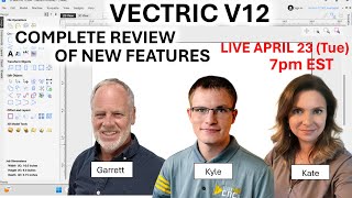 Vectric V12  Complete Review of New Features w/ Kyle Ely