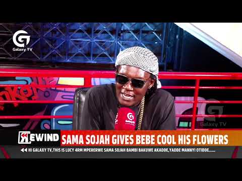 Sama Sojah Speaks On Working With Bebe Cool, Gives Him His Flowers | Rewind