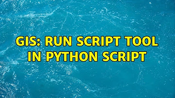 GIS: Run script tool in python script