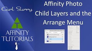 Affinity Photo - Child Layers and the Arrange Menu