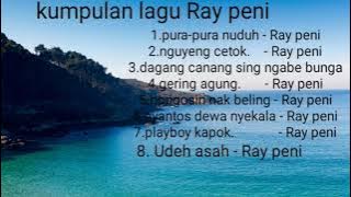 kumpulan album Ray peni | lagu Bali favorit