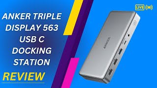 Anker Triple Display 563 USB C Docking Station(10-in-1) Review