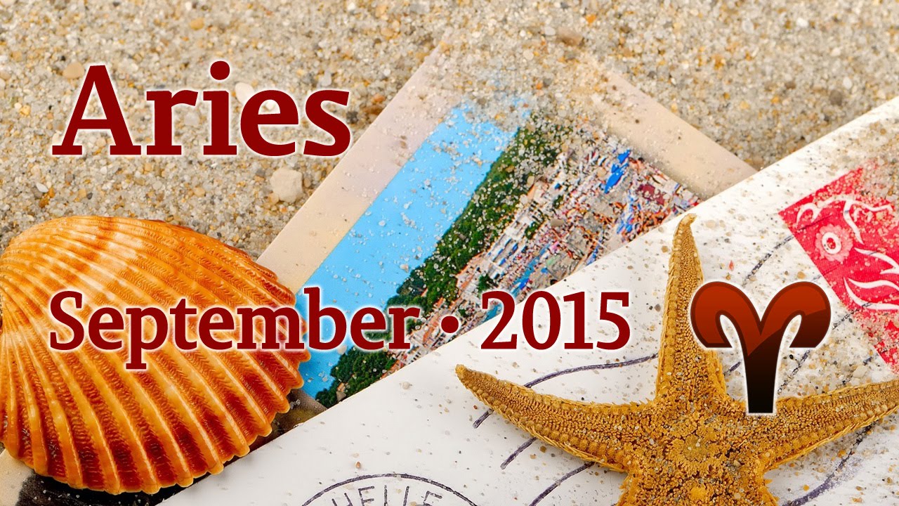 Aries september 2015 monthly tarot forecast youtube