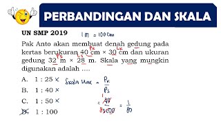 PERBANDINGAN DAN SKALA (SOAL NO 11) |UN MATEMATIKA SMP 2019