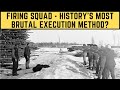 Firing Squad History S Most BRUTAL Execution Method