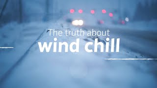 The truth about wind chill