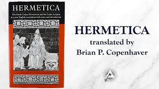 Hermetica: The Greek Corpus Hermeticum and the Latin Asclepius by Master Key Society 32,266 views 6 days ago 4 hours, 42 minutes