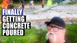 Finally Getting The Concrete Poured For My New Shop!