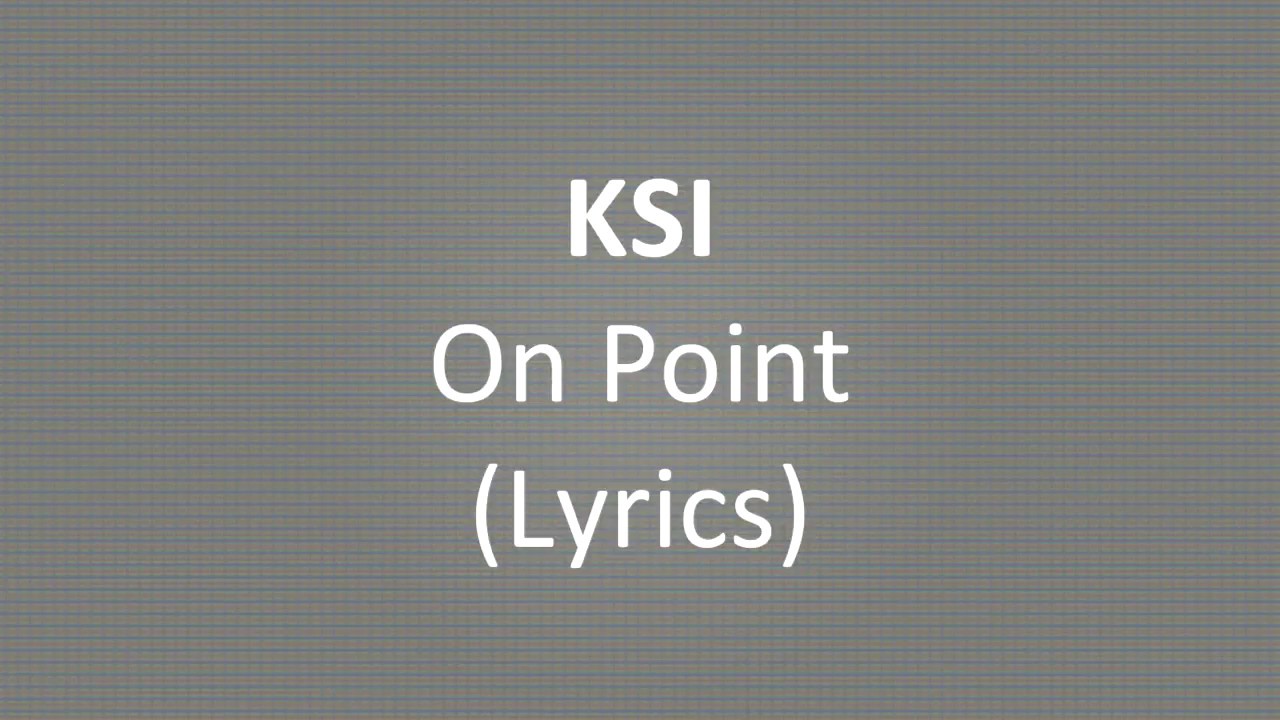 KSI - On Point (Lyrics) - YouTube