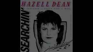 Hazell Dean   Searchin' I Gotta Find A Man  1984