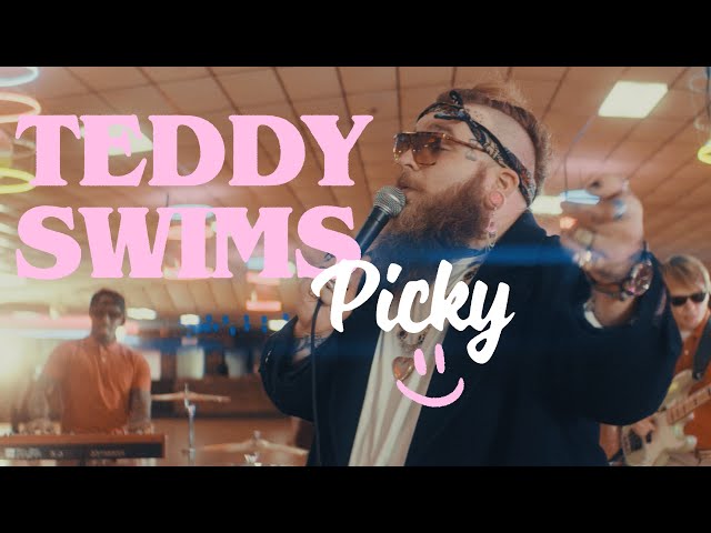 Teddy Swims - Picky