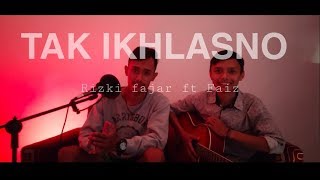 TAK IKHLASNO - HAPPY ASMARA LIRIK (LIVE AKUSTIK COVER RIZKI FT FAIZ)