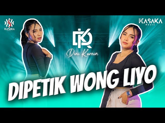 Dini Kurnia - Dipetik Wong Liyo | Official Music Video | Wis Wayah Ganti Musim class=