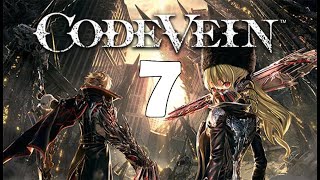 Code Vein EP. 7 Dried-Up Treanches Pt. 2 & Insatiable Despot (No Commentary) PC 1080p