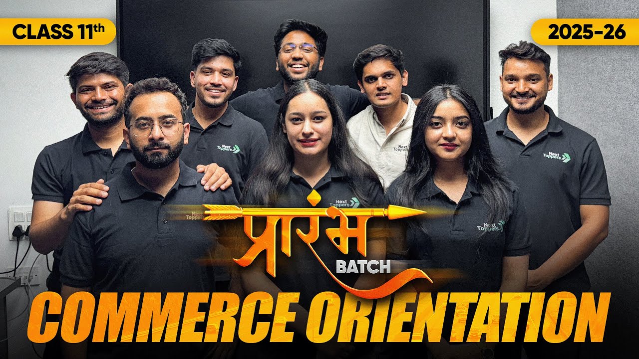 Prarambh Commerce Orientation | Next Toppers