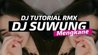 DJ SUWUNG MENGKANE