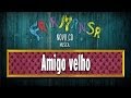 Miniature de la vidéo de la chanson Amigo Velho