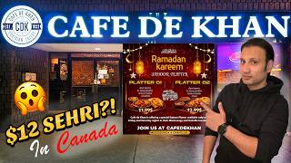 12 Sehri in Canada Cafe De Khan Ramadan Vlog