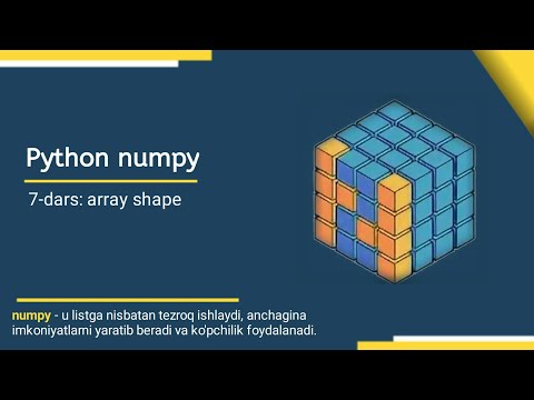 Python numpy 7-dars: Array shape