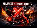 Charting Mistakes That Ruin Forex Trades
