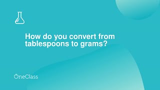 How do you convert from tablespoons to grams?