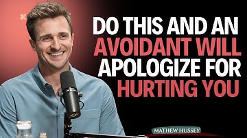 Do This And An Avoidant Will Apologize For Hurting You || Matthew Hussey || Avoidants_Advice
